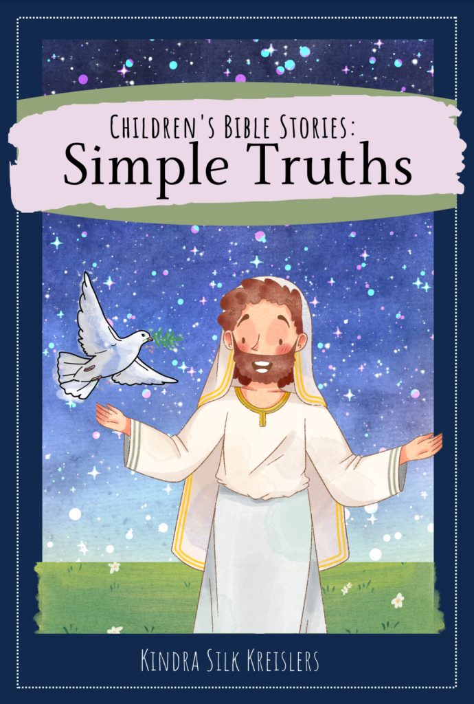 children's-bible-stories-simple-truths-kindra-silk-kreislers
